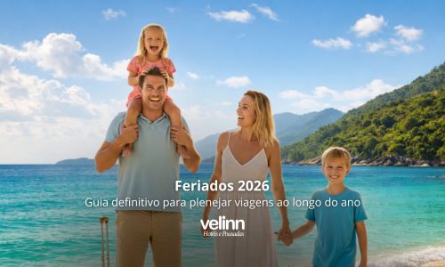 Feriados 2026: o guia definitivo para planejar viagens ao longo do ano - Velinn Hotéis e Pousadas